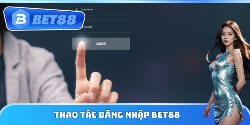 Thao tác đăng nhập Bet88